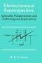 Electrochemical Supercapacitors: Scientific Fundamentals and Technological Applications