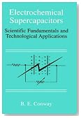 Electrochemical Supercapacitors: Scientific Fundamentals and Technological Applications
