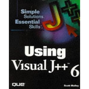 Using Visual J++ (Simple Solutions, Essential Skills)
