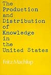 The Production and Distribution of Knowledge in the United States.