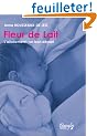 Fleur de lait : L'allaitement : un bon d�part