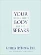 Your Body Speaks: The Sugar Addict's Food Diary