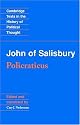 John of Salisbury: Policraticus (Cambridge Texts in the History of Political Thought)