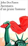  John Dos Passos Aventures d'un jeune homme 