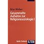 Gesammelte Aufs�tze zur Religionssoziologie I: 1 (Uni-Taschenb�cher S)