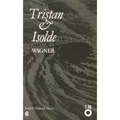 Tristan & Isolde. English National Opera Guide 6
