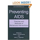 Click here to buy Preventing AIDS: Theories and Methods of Behavioral... by Ralph J. DiClemente and John L. Peterson.