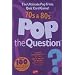 Pop the Question: 70s and  80s: 70s and 80s (The Game Series)