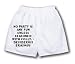 White Boxer Short with No party is any fun unless seasoned with folly. - Desiderius Erasmus