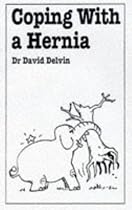 Coping with a Hernia (Overcoming Common Problems)