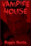 VAMPIRE HOUSE: A Young Adult Horror Story