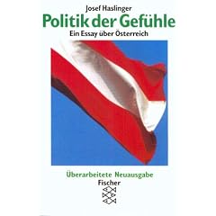 Politik der Gef�hle: Ein Essay �ber �sterreich