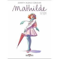 Mathilde, Tome 5 : Le temps des regrets