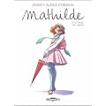 Mathilde, Tome 5 : Le temps des regrets