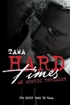 Hard Times An Erotic Thriller