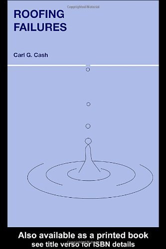 Roofing Failures by Cash, Carl G. (2003) Hardcover