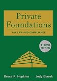 Private Foundations: Tax Law and Compliance (Wiley Nonprofit Law, Finance and Management Series)