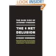 Net Delusion Internet Freedom ebook