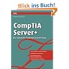 CompTIA Server+: Serversysteme einrichten und betreiben: Fundiertes Wissen zur Serverhardware