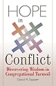 Hope in Conflict: Discovering Wisdom in Congregational Turmoil