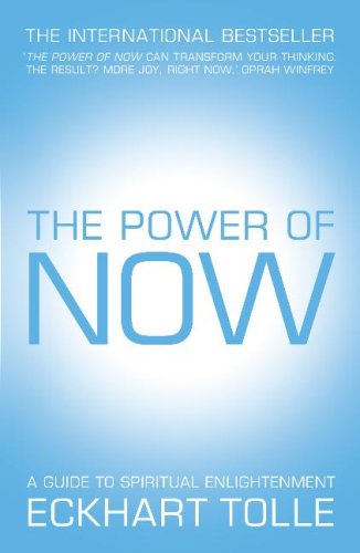 The Power of Now: A Guide to Spiritual Enlightenment