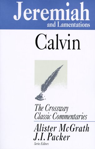 Jeremiah and Lamentations (The Crossway Classic Commentaries) under The Books Store