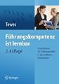 Führungskompetenz ist lernbar: Praxiswissen für Führungskräfte in Gesundheitsfachberufen (ger)