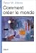 Comment créer le monde at Amazon: 41H4223V8TL._SL75_