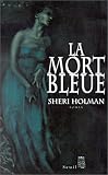  : La Mort bleue