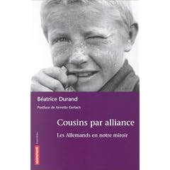 Cousins par alliance : Les Allemands en notre miroir