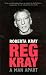 Reg Kray: A Man Apart