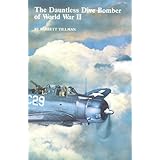 the dauntless dive bomber of world war ii