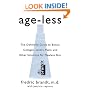 Age-less: The Definitive Guide to Botox, Collagen, Lasers, Peels, and Other Solutions for Flawless Skin