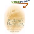 Restored Harmony: An Evidence Based Approach for Integrating Traditional Chinese Medicine into Complementary Cancer Care by Stephen M. Sagar