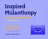 Inspired Philanthropy: Creating a Giving Plan : A Workbook (Kim Klein's Chardon Press)