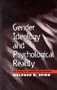Gender Ideology and Psychological Reality: An Essay on Cultural Reproduction