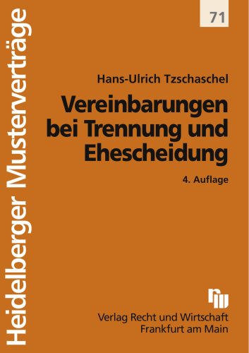 Vereinbarungen bei Trennung und Ehescheidung