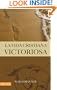 Vida Cristiana Victoriosa, La
