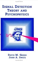 Signal Detection Theory and Psychophysics