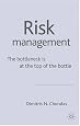 Risk Management: The Bottleneck Is at the Top of the Bottle