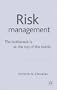 Risk Management: The Bottleneck Is at the Top of the Bottle