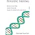 Periodic Fasting: Repair your DNA, Grow Younger, and Learn to Appreciate your Food