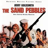 Goldsmith: The Sand Pebbles: film score [SOUNDTRACK]