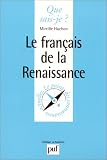 Le Fran�ais de la Renaissance