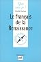 Le Fran�ais de la Renaissance