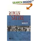 Click here to buy Roman Satire (Blackwell Introductions to the Classical World) by  Daniel Hooley.