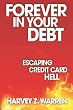 Forever in Your Debt: Escaping Credit Card Hell