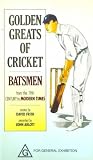  : The Golden Greats Of Cricket - Batsmen - 1896 To The Present Day