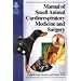 Manual of Small Animal Cardiorespiratory Medicine and Surgery (BSAVA British Small Animal Veterinary Association)
