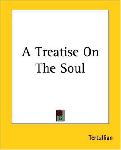 A Treatise On The Soul under Tertullian in The Books Store